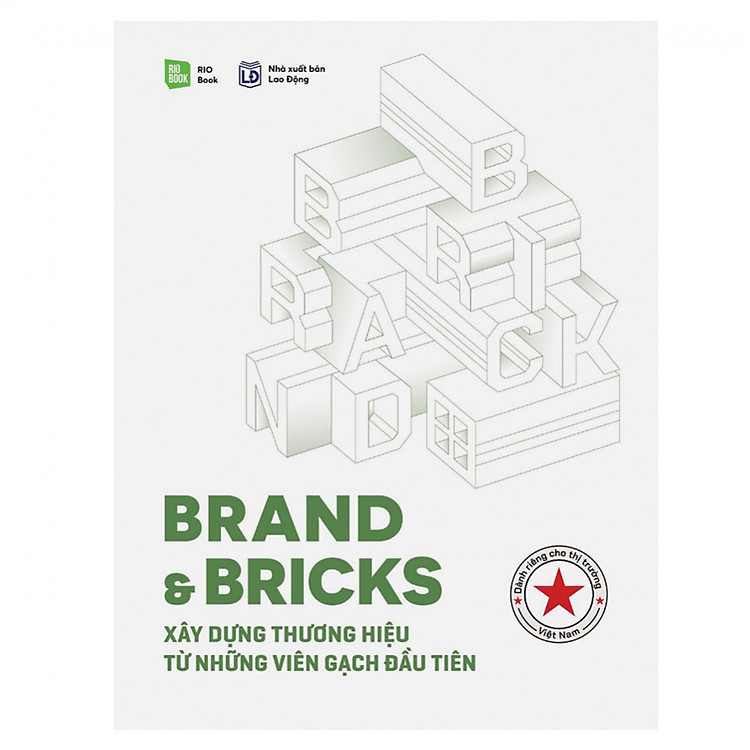 Sách Brand & Bricks - Xây Dựng Thương Hiệu Từ Những Viên Gạch Đầu Tiên