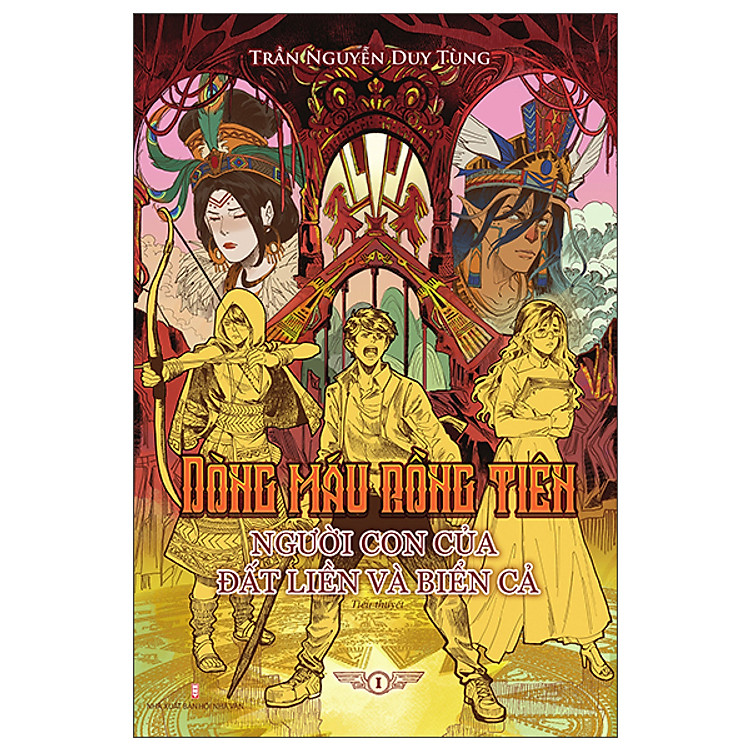 Dòng Máu Rồng Tiên - Người Con Của Đất Liền Và Biển Cả (Tập 1) - Ảnh 2