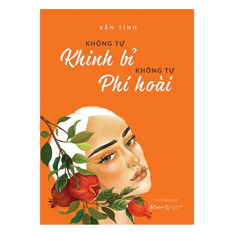 Sách Không Tự Khinh Bỉ Không Tự Phí Hoài