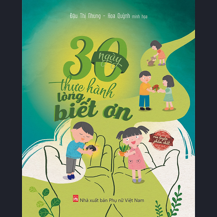 30 Ngày thực hành lòng biết ơn – Bộ sách rèn luyện phẩm chất cho trẻ - CASA SUNSHINE