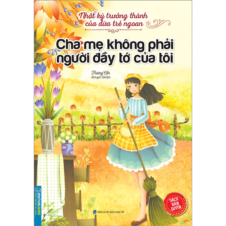 Newshop: Nhật Ký Trưởng Thành Của Đứa Trẻ Ngoan - Cha Mẹ Không Phải Người Đầy Tớ Của Tôi