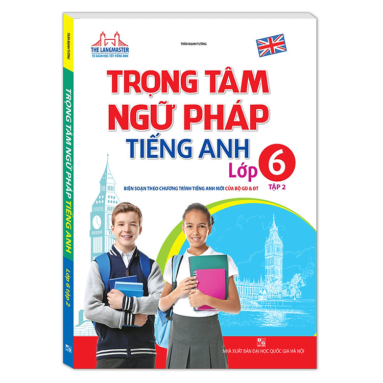 Sách The Langmaster - Trọng Tâm Ngữ Pháp Tiếng Anh Lớp 6 (Tập 2)