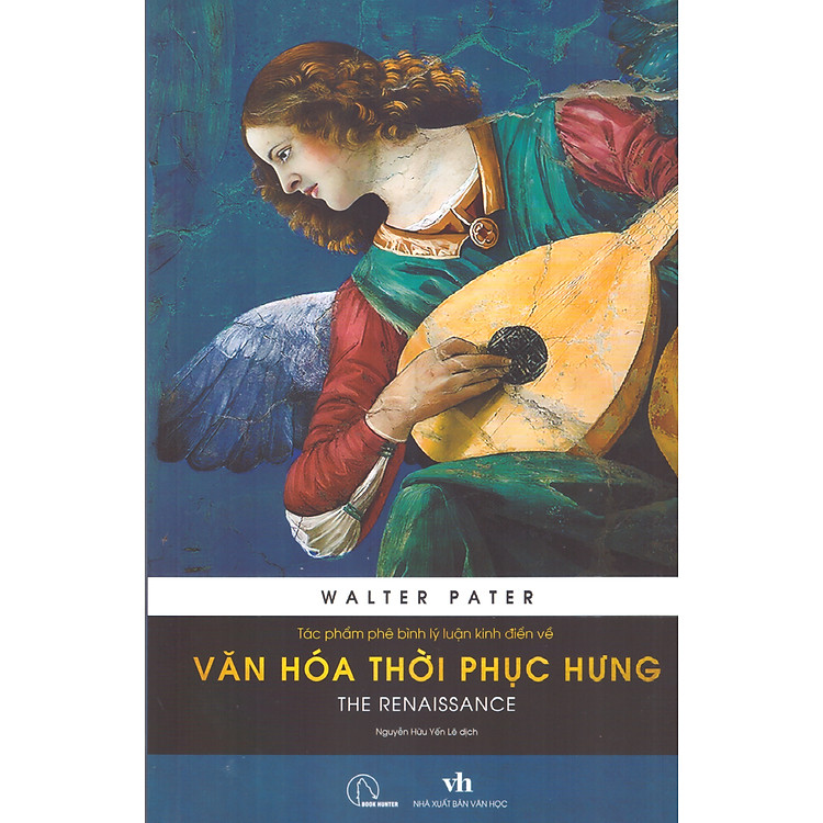 Walter Pater – Tác phẩm phê bình lý luận kinh điển về văn hóa thời Phục hưng (The Renaissance)