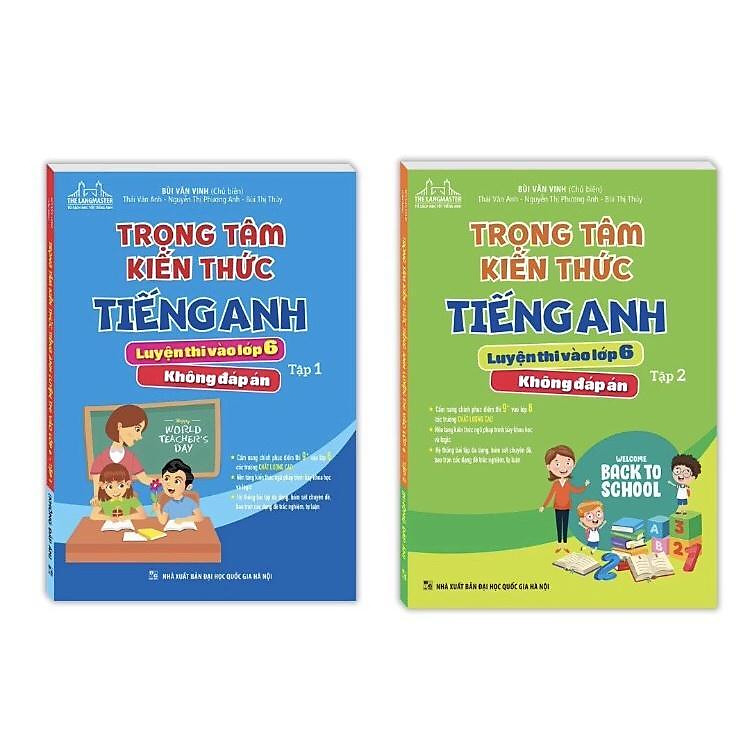 Trọng Tâm Kiến Thức Tiếng Anh Luyện Thi Vào Lớp 6 – Không Đáp Án