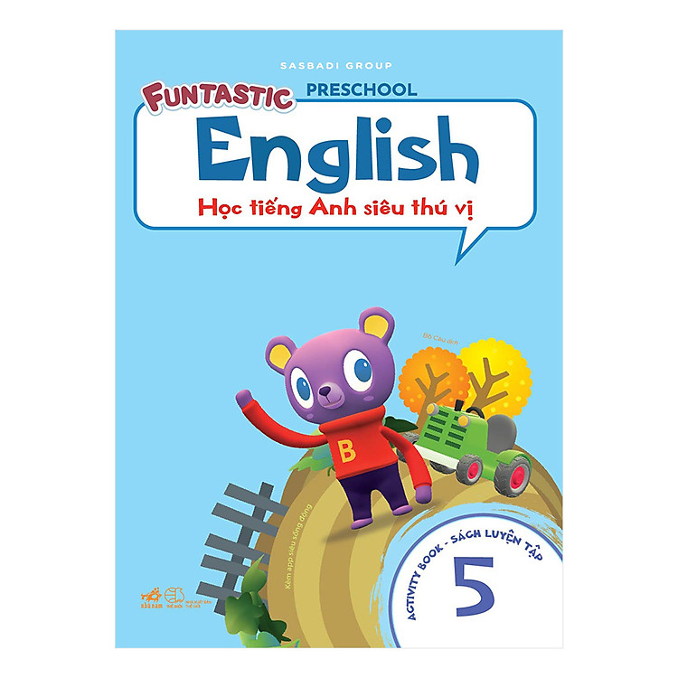 Học Tiếng Anh Siêu Thú Vị : Sách Luyện – Tập 5