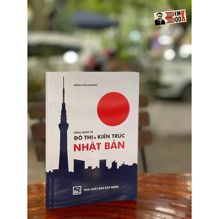 TỔNG QUAN VỀ ĐÔ THỊ & KIẾN TRÚC NHẬT BẢN