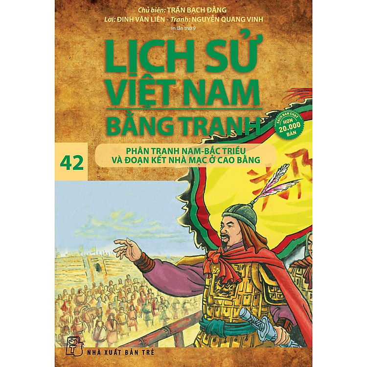 Lịch Sử Việt Nam Bằng Tranh – Tập 42: Phân Tranh Nam-Bắc Triều Và Đoạn Kết Nhà Mạc Ở Cao Bằng