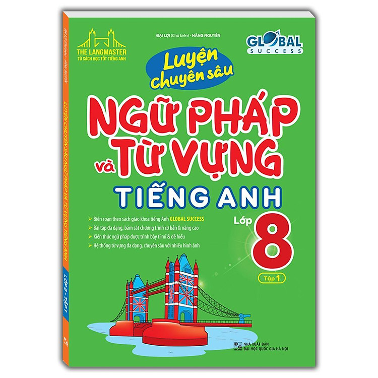 Mua tại Newshop: Global Success - Luyện Chuyên Sâu Ngữ Pháp Và Từ Vựng Tiếng Anh Lớp 8 (Tập 1)