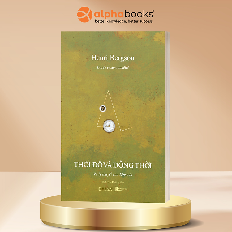 Thời Độ Và Đồng Thời - Về Lý Thuyết Của Einstein - Henri Bergson - Omega Plus