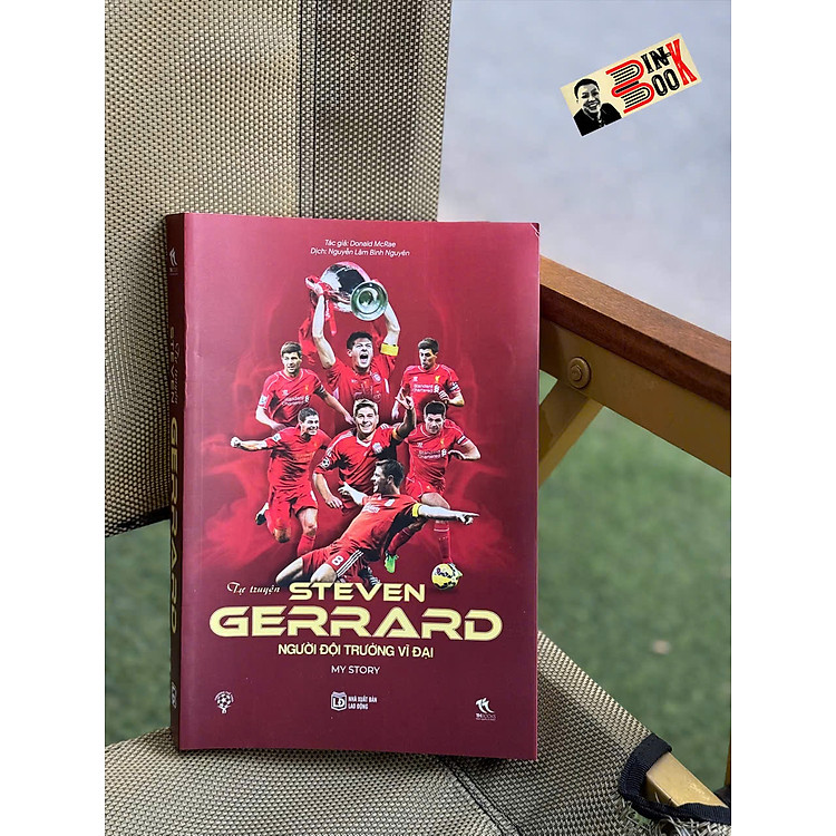 TỰ TRUYỆN STEVEN GERRARD – Người Đội Trưởng Vĩ Đại