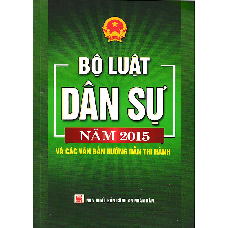 Bộ Luật Dân Sự Năm 2015 Và Các Văn Bản Hướng Dẫn Thi Hành