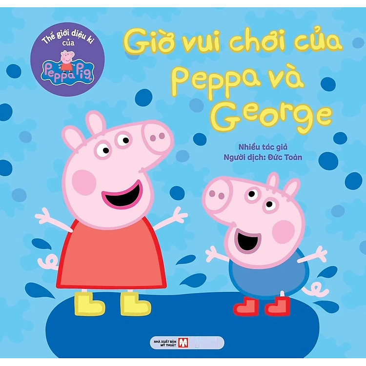Thế Giới Diệu Kì Của Peppa Pig: Giờ Vui Chơi Của Peppa Và George