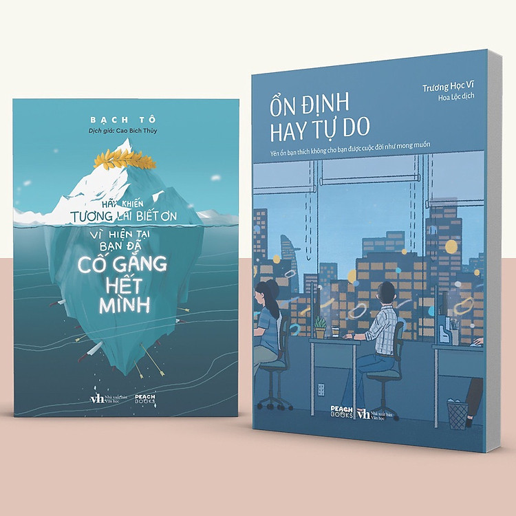 Combo: Hãy Khiến Tương Lai Biết Ơn Vì Hiện Tại Bạn Đã Cố Gắng Hết Mình + Ổn Định Hay Tự Do