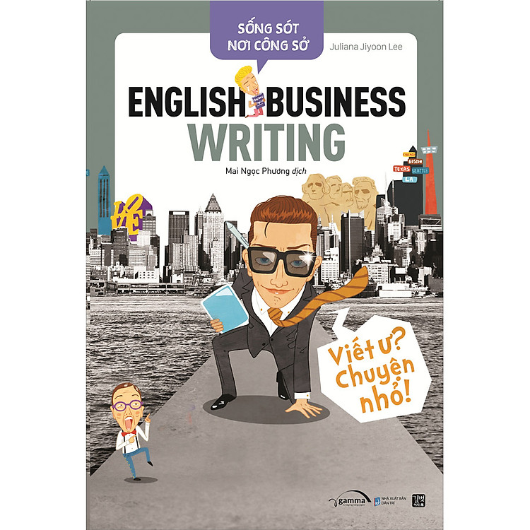 Mua tại Newshop :Sống Sót Nơi Công Sở: English Business Writing - Viết Ư? Chuyện Nhỏ