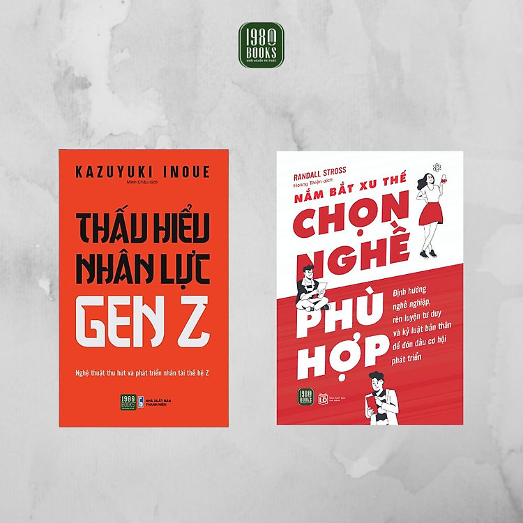 Thấu Hiểu Nhân Lực GenZ + Nắm Bắt Xu Thế, Chọn Nghề Phù Hợp