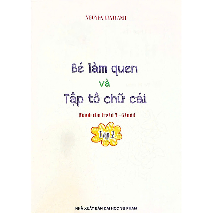 Bé Làm Quen Và Tập Tô Chữ Cái (Tập 2) - Ảnh 2