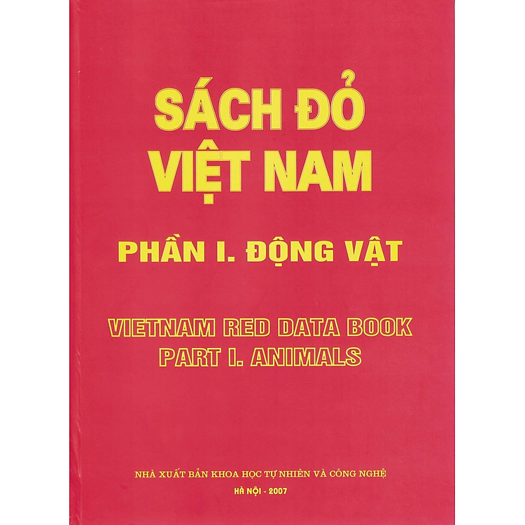 Sách Đỏ Việt Nam, Phần I - Động Vật (Vietnam Red Data Book Part I - Animals) - Bìa cứng