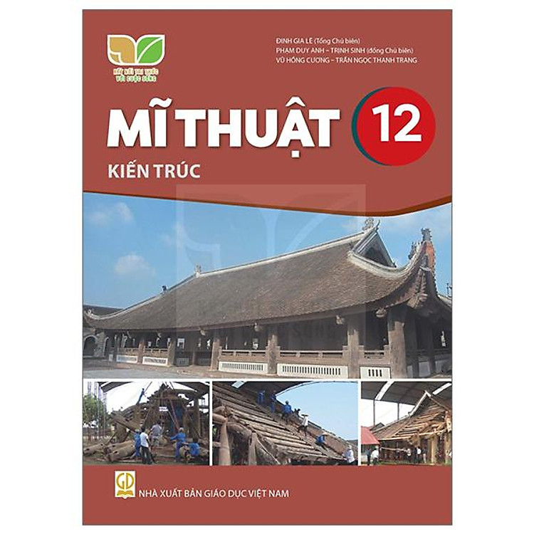 Giáo Khoa Mĩ Thuật 12 - Kiến Trúc (Kết Nối) - Ảnh 2