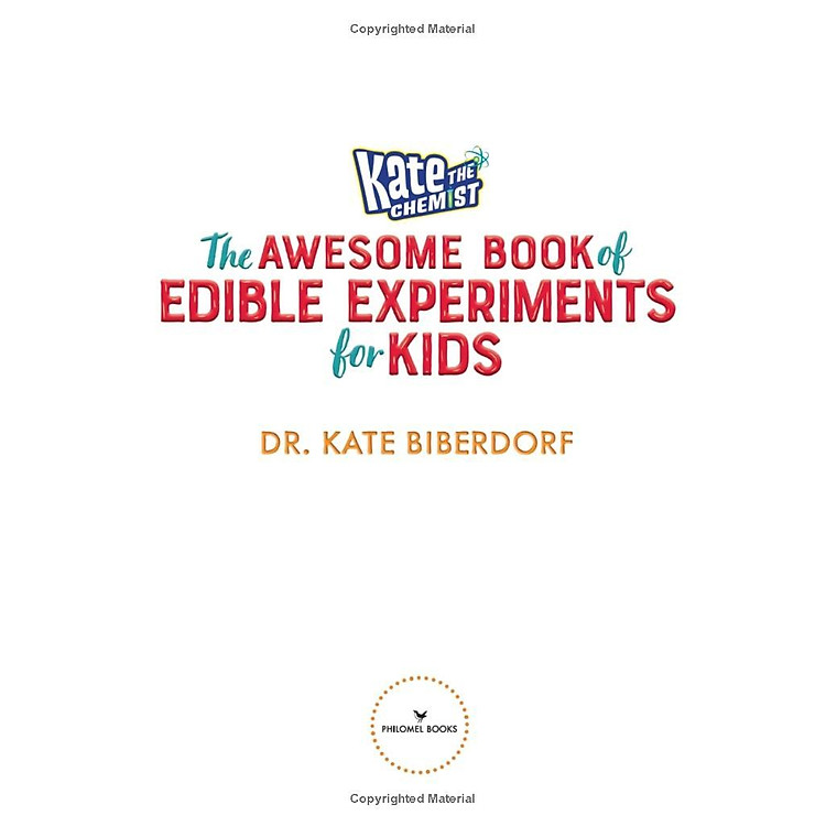 Kate The Chemist: The Awesome Book Of Edible Experiments For Kids - Ảnh 2