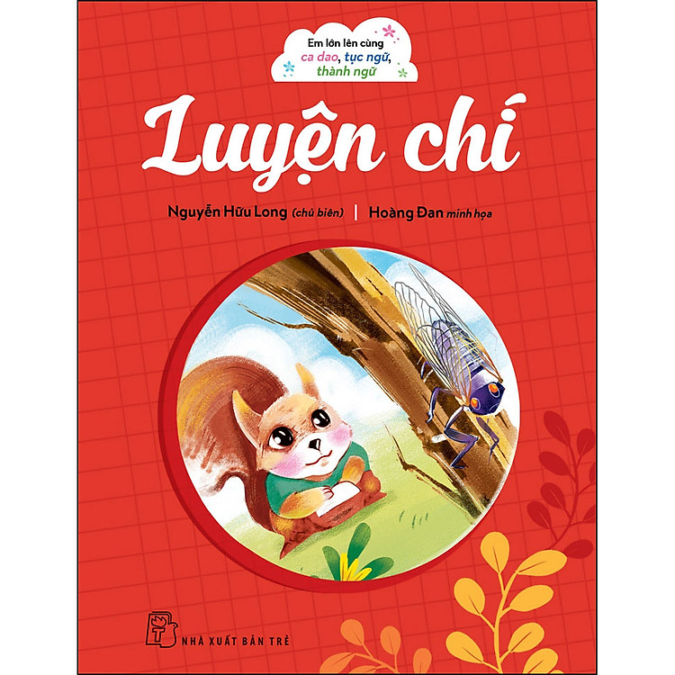Em lớn lên cùng ca dao, tục ngữ, thành ngữ – Luyện chí