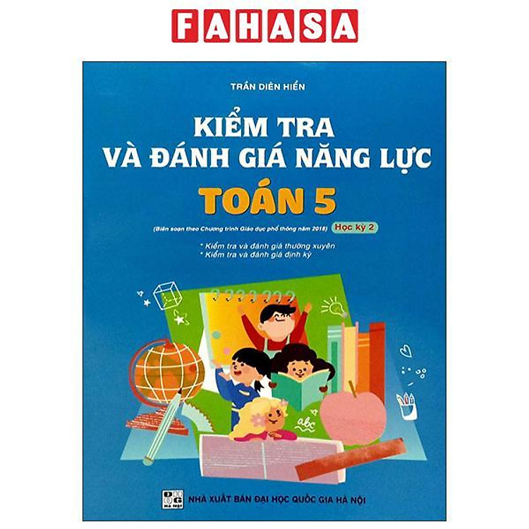 Kiểm Tra Và Đánh Giá Năng Lực Toán 5 – Học Kì 2