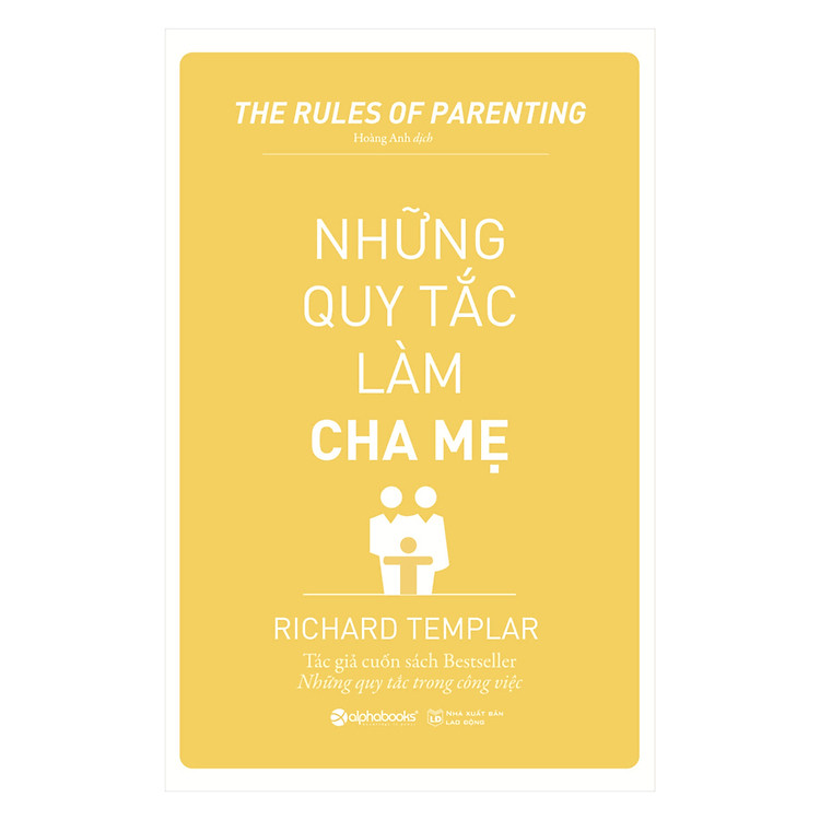 Những Quy Tắc Làm Cha Mẹ (Tái Bản 2019)