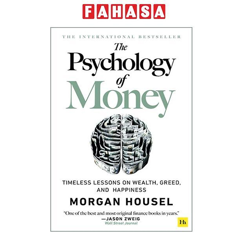 Sách ngoại văn: The Psychology Of Money: Timeless Lessons On Wealth, Greed, And Happiness