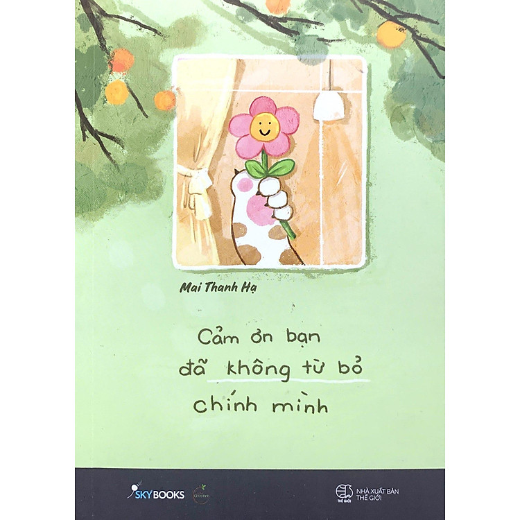 Cảm Ơn Bạn Đã Không Từ Bỏ Chính Mình - Ảnh 5