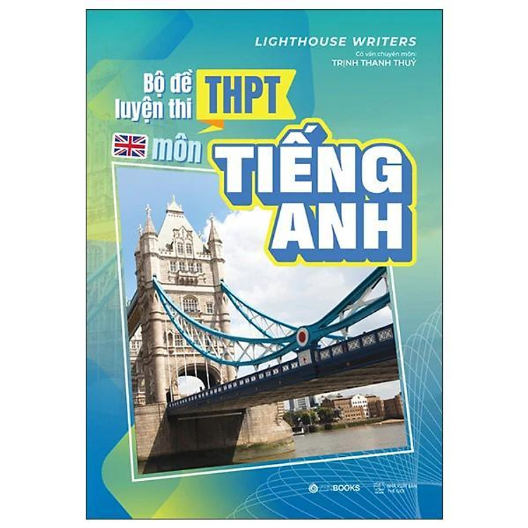 Bộ Đề Luyện Thi THPT Môn Tiếng Anh - Bản Quyền
