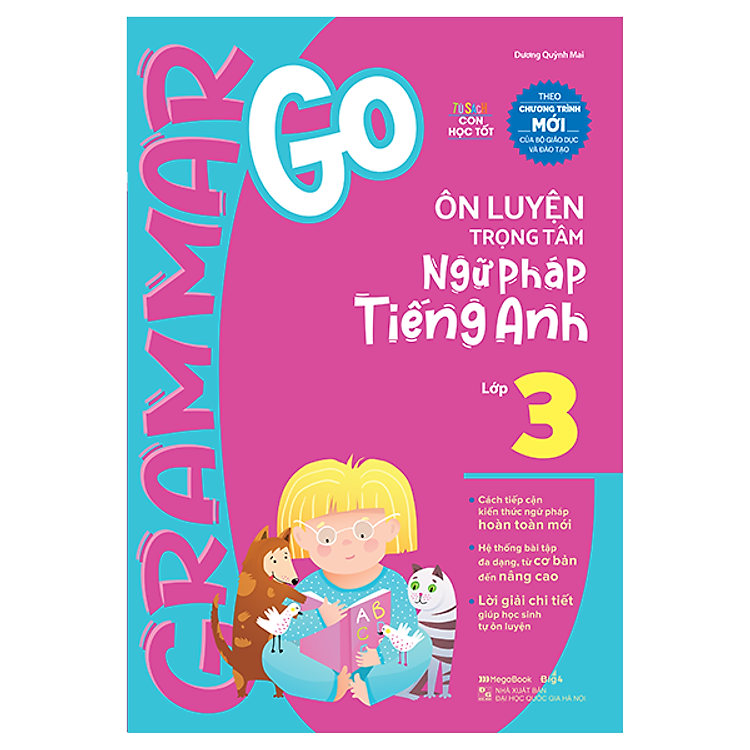 Grammar Go Ôn Luyện Trọng Tâm Ngữ Pháp Tiếng Anh Tiểu Học - Ảnh 3