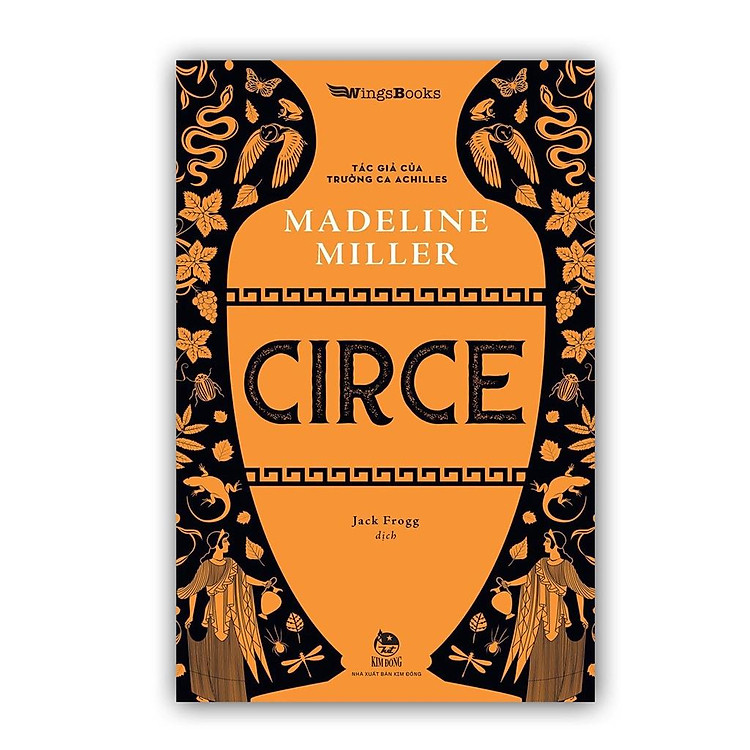 Sách - Circe - Tiểu thuyết mới của Madeline Miller - tác giả của Trường ca Achilles - Kim Đồng Sach24h