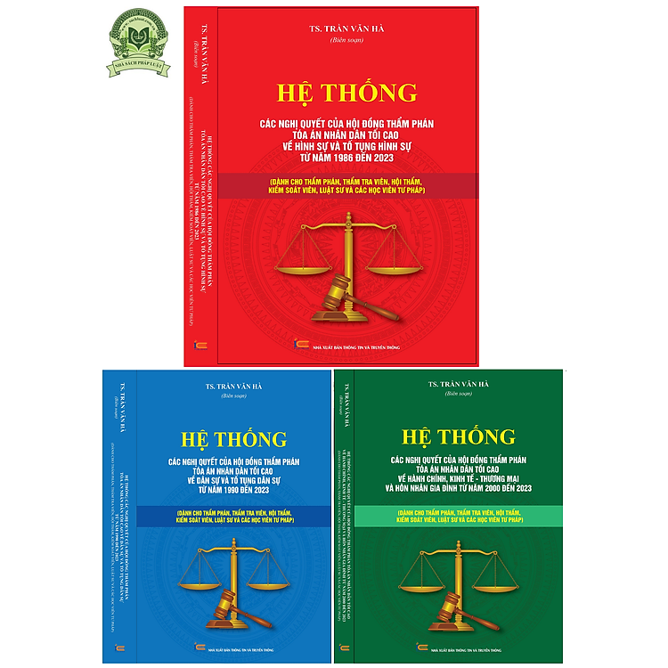 Hệ Thống Các Nghị Quyết Của Hội Đồng Thẩm Phán Tòa Án Nhân Dân Tối Cao Về Hình Sự Và Tố Tụng Hình Sự 1986 – 2023