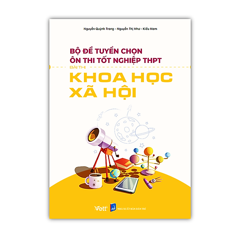 Bộ đề tuyển chọn ôn thi tốt nghiệp THPT bài thi Khoa học xã hội 2023