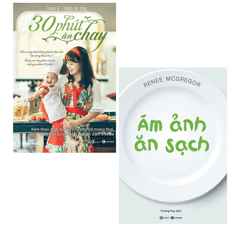 30 Phút Ăn Chay + Ám Ảnh Ăn Sạch