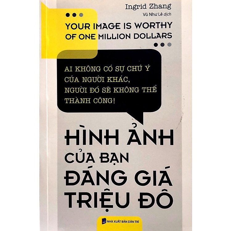 Hình Ảnh Của Bạn Đáng Giá Triệu Đô (Tái Bản 2019) - Ảnh 2