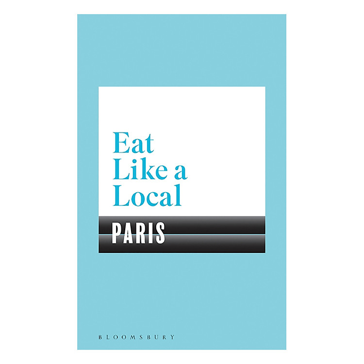Sách Eat Like a Local PARIS