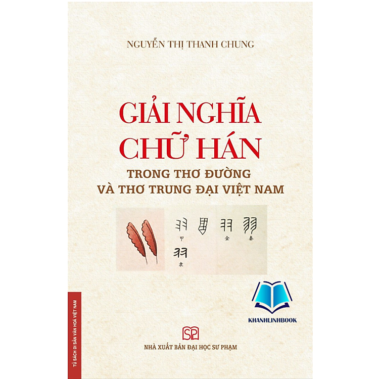 Giải Nghĩa Chữ Hán Trong Thơ Đường Và Thơ Trung Đại Việt Nam