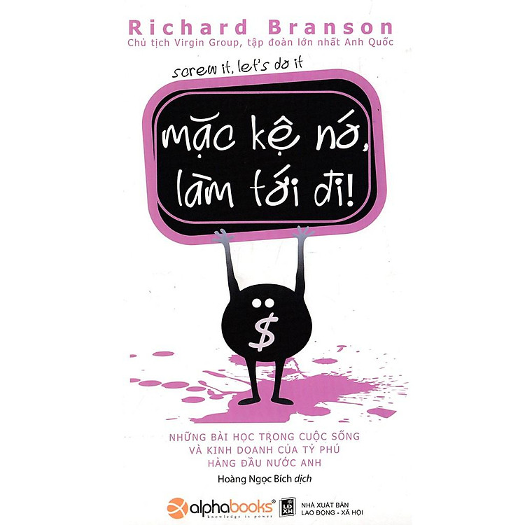 Mặc Kệ Nó, Làm Tới Đi! (Tái Bản 2018) - Ảnh 3