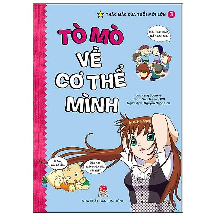 Thắc Mắc Của Tuổi Mới Lớn – Tập 3: Tò Mò Về Cơ Thể Mình (Tái Bản 2021)