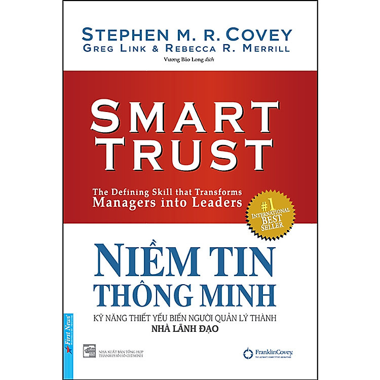 Niềm Tin Thông Minh – Kỹ Năng Thiết Yếu Biến Người Quản Lý Thành Nhà Lãnh Đạo