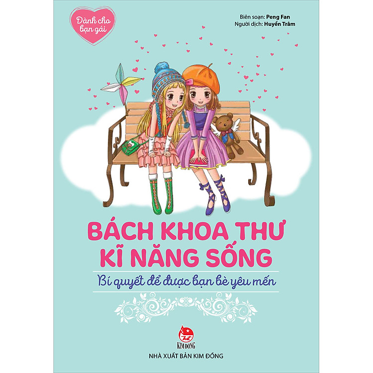 Bách Khoa Thư Kĩ Năng Sống – Dành Cho Bạn Gái: Bí Quyết Để Được Bạn Bè Yêu Mến