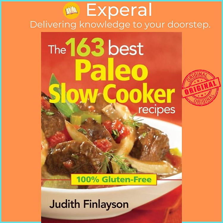 Sách - 163 Best Paleo Slow Cooker Recipes: 100% Gluten Free by Judith Finlayson (UK edition, paperback)