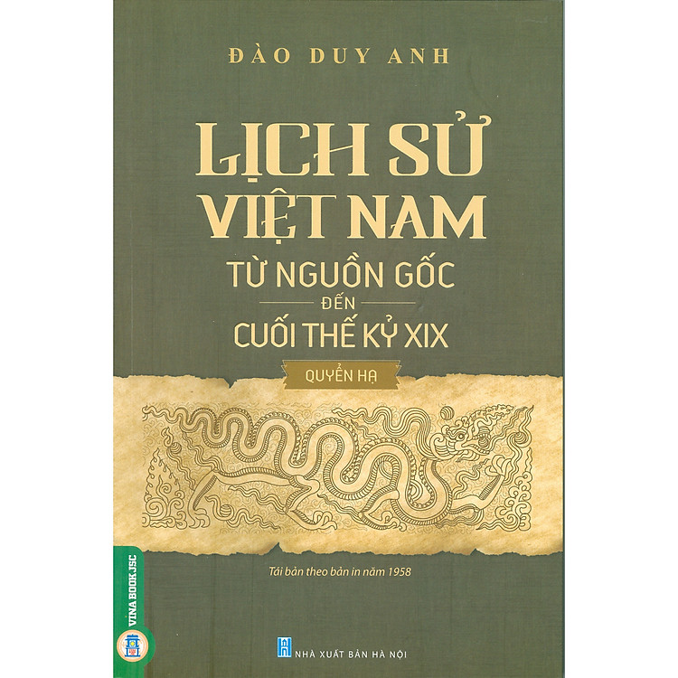 Lịch Sử Việt Nam Từ Nguồn Gốc Đến Cuối Thế Kỷ XIX - Quyển Hạ