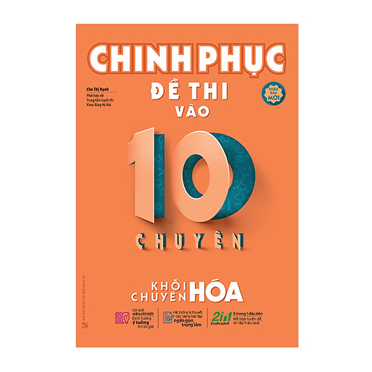 Sách Chinh Phục Đề Thi Vào 10 Chuyên - Khối Chuyên Hóa