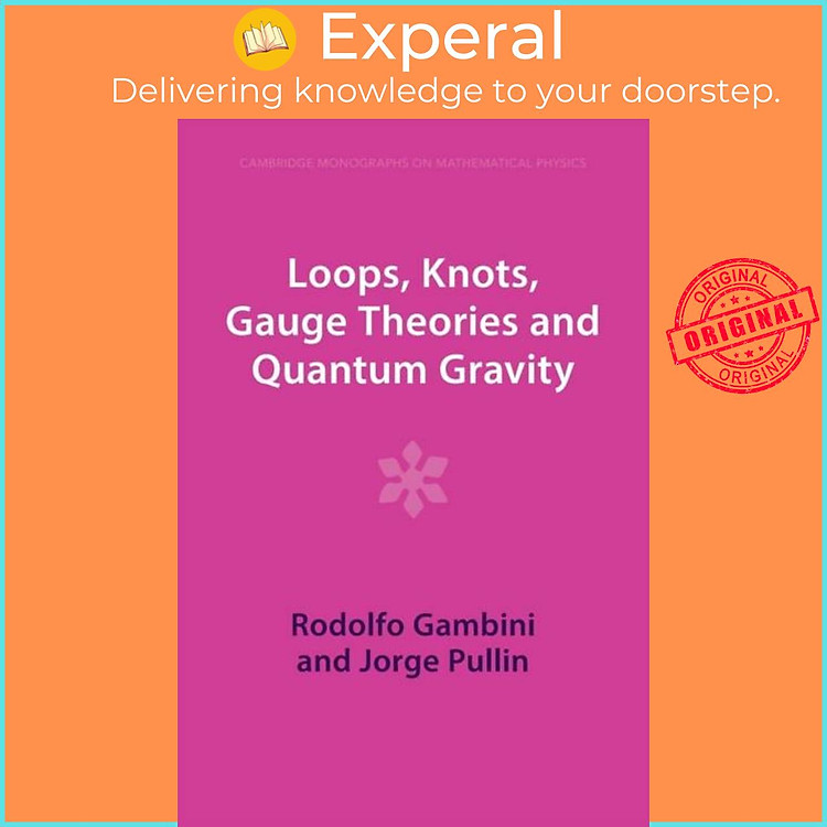 Sách - Loops, Knots, Gauge Theories and Quantum Gravity by Rodolfo Gambini (UK edition, paperback)