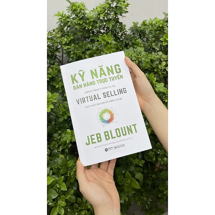 Virtual Selling – Kỹ Năng Bán Hàng Trực Tuyến - Ảnh 2