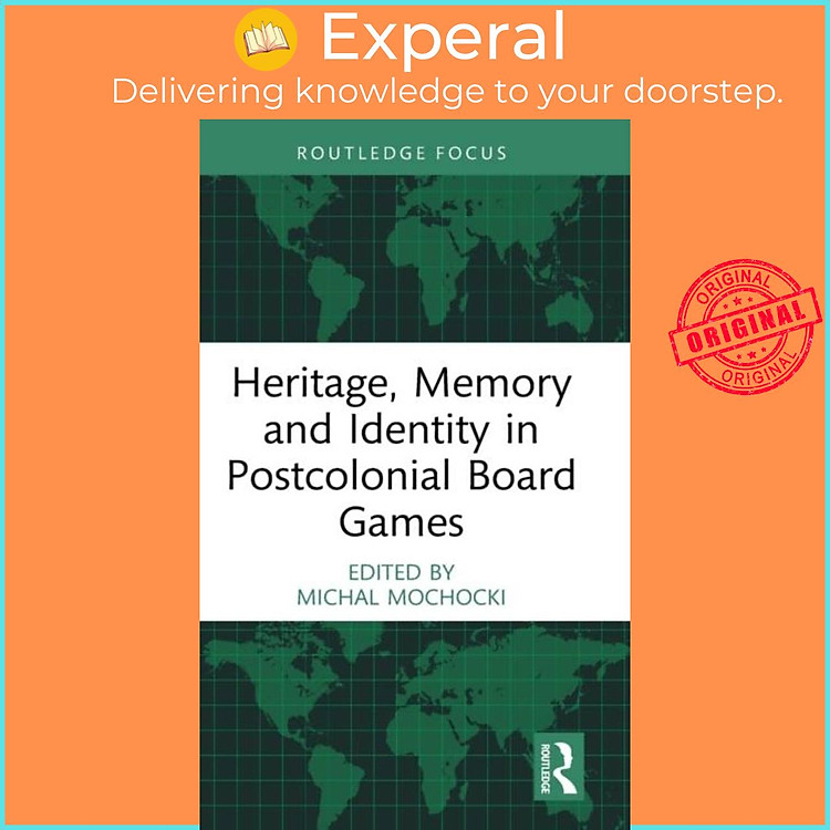 Sách - Heritage, Memory and Identity in Postcolonial Board Games by Michal Mochocki (UK edition, hardcover)