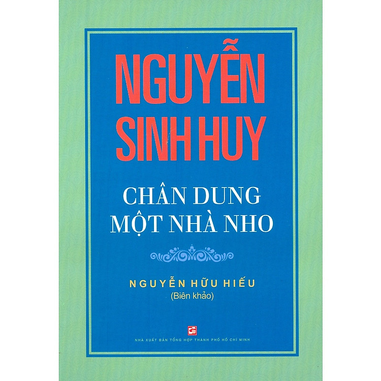 Nguyễn Sinh Huy Chân Dung Một Nhà Nho