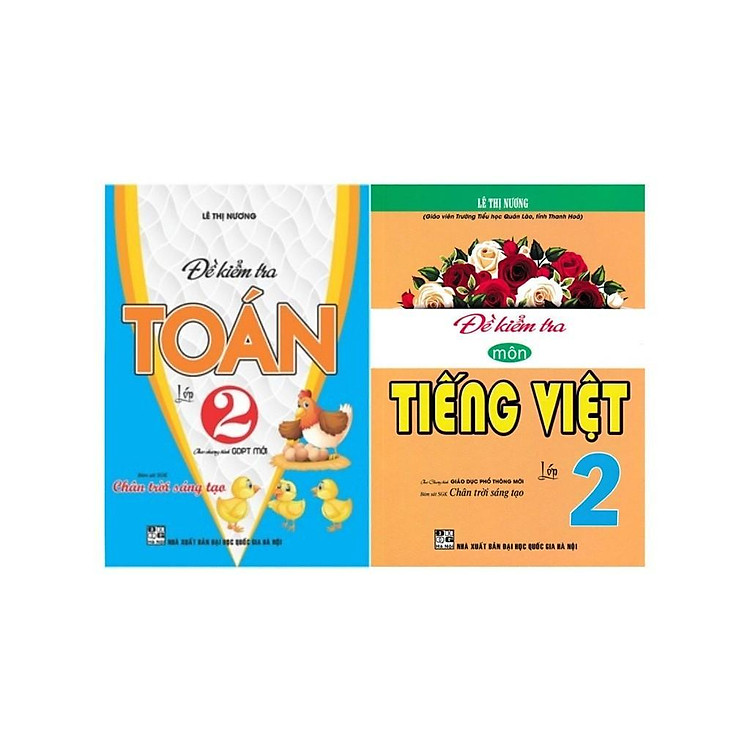 Đề Kiểm Tra Môn Toán + Tiếng Việt – Lớp 2 – Bám Sát SGK Chân Trời Sáng Tạo