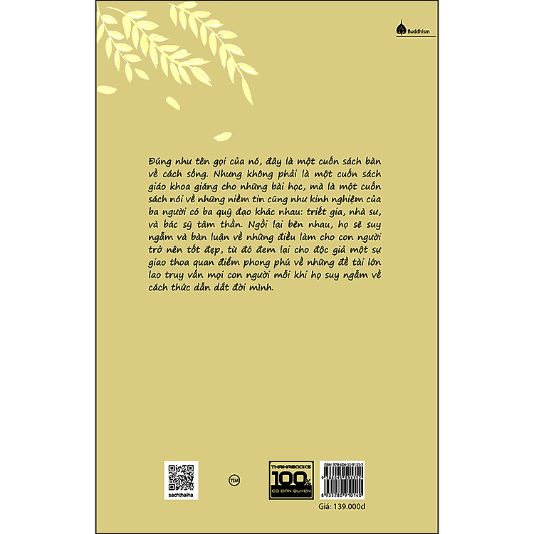 Bàn Về Cách Sống – Đối Thoại Giữa Triết Gia, Bác Sĩ Và Nhà Sư - Ảnh 2